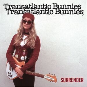 Transatlantic Bunnies - Surrender / This Is Where The Strings Come In  7-INCH